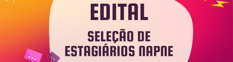 Edital estagiários NAPNE